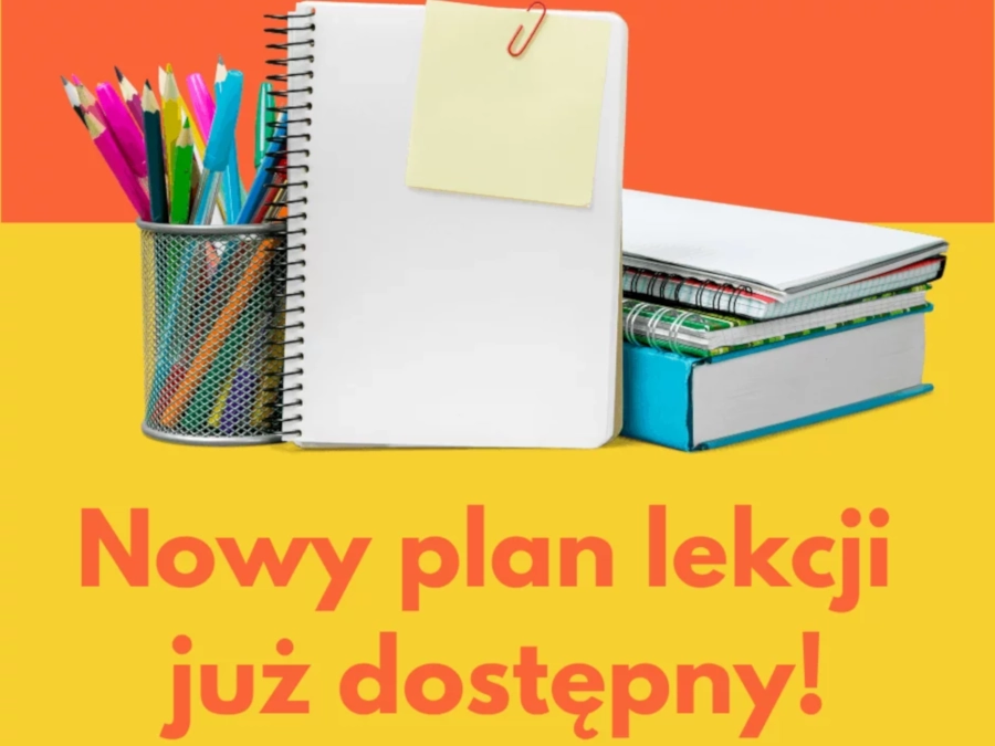 Od jutra mamy nowy plan lekcji!